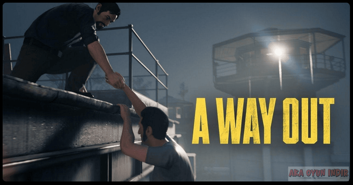 A Way Out Indir