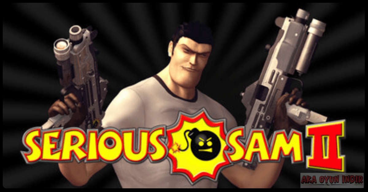 Serious Sam 2 Indir